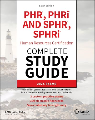 PHR, PHRi and SPHR, SPHRi Human Resources Certification Complete Study Guide : 2024 Exams
