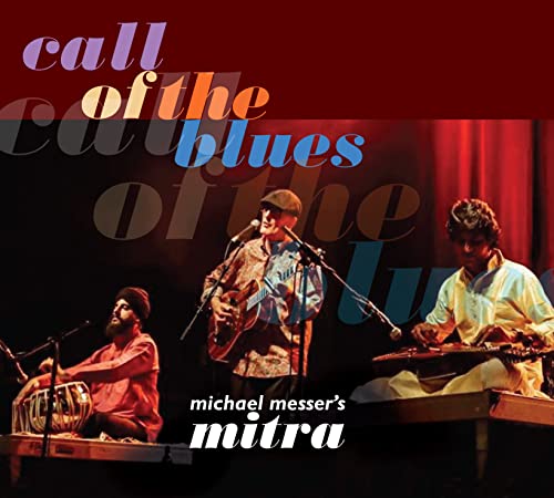 Messer Michael Mitra - Call Of The Blues [CD]