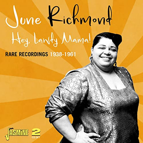 June Richmond - Hey / Lawdy Mama! Rare Recordings 1938-1961 [CD]