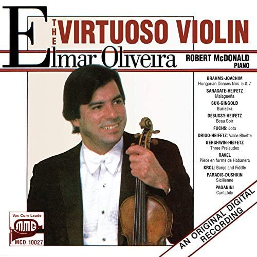 Elmar Oliveira/mcdonald - Elmar Oliveira: The Virtuoso Violin [CD]