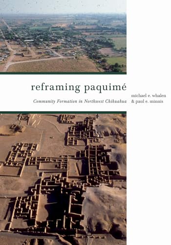 Reframing Paquime : Community Formation in Northwest Chihuahua