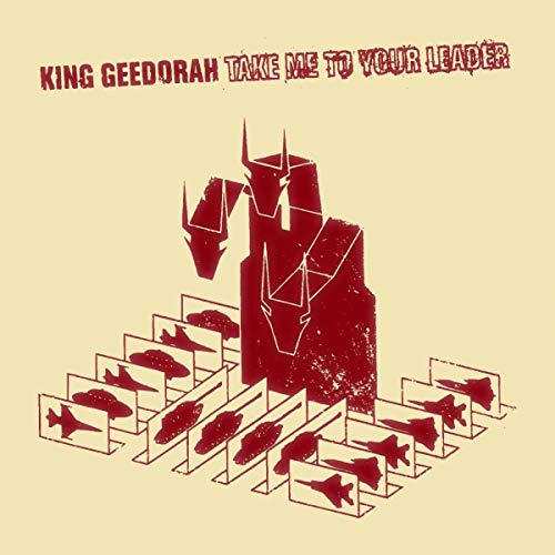 King Geedorah - Take Me To Your Leader [VINYL]