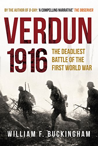 Verdun 1916: The Deadliest Battle of the First World War (Fifty Defining Fixtures)