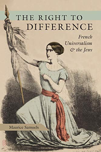 The Right to Difference: French Universalism and the Jews