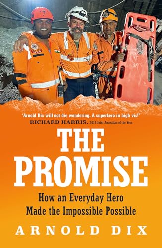 The Promise : How an everyday hero made the impossible possible