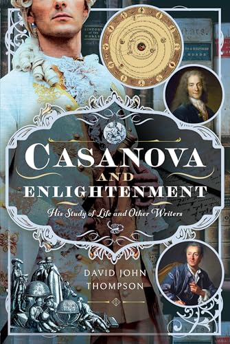 Casanova and Enlightenment : His Study of Life and Other Writers