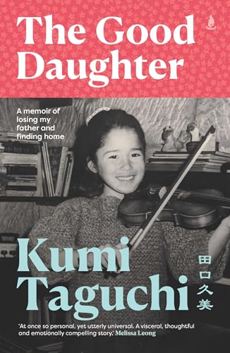The Good Daughter : A memoir of losing my father and finding home