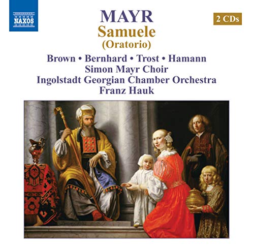 Simon Mayr Choirfranz Hauk - Mayrsamuele Oratorio [CD]