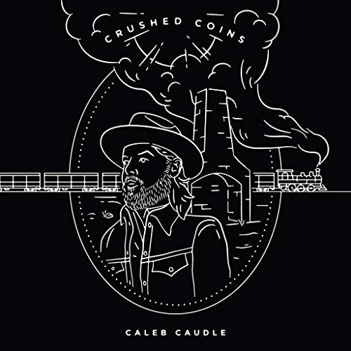 Caleb Caudle - Crushed Coins [CD]