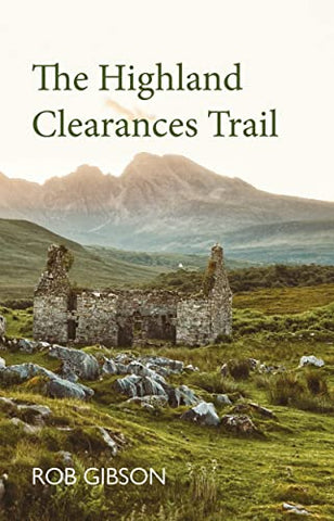 The Highland Clearances Trail