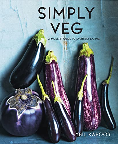 Simply Veg : A modern guide to everyday eating