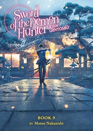 Sword of the Demon Hunter: Kijin Gentosho (Light Novel) Vol. 9 : 9
