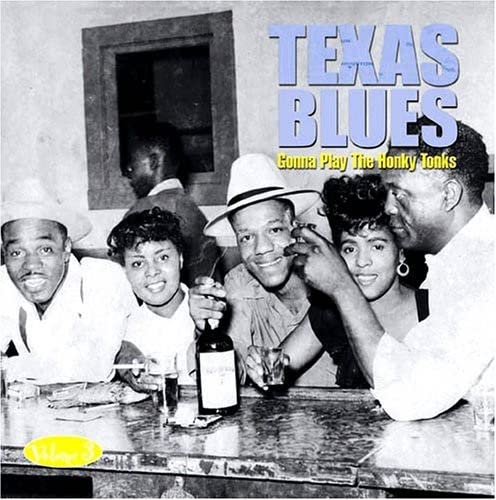 Various - Texas Blues Volume 3 - Gonna Play The Honky Tonks [CD]