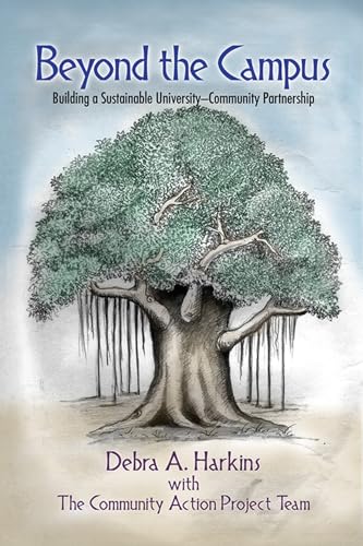 Beyond the Campus : Building a Sustainable University - Community Partnership