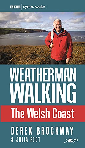 Weatherman Walking - Welsh Coast, The: The Welsh Coast