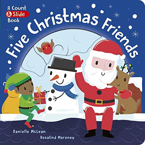 Five Christmas Friends (A Count & Slide Book)
