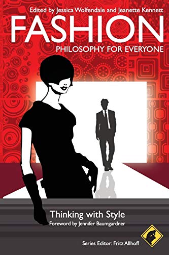 Fashion - Philosophy for Everyone: Thinking with Style