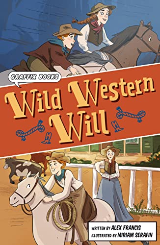Wild Western Will: (Graphic Reluctant Reader) (Maverick Graphic Reluctant Readers)