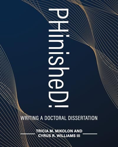 PHinisheD! : Writing a Doctoral Dissertation