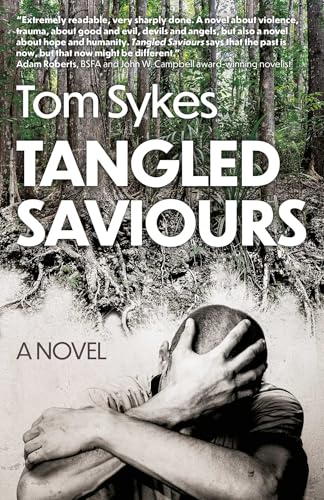 Tangled Saviours : A Novel