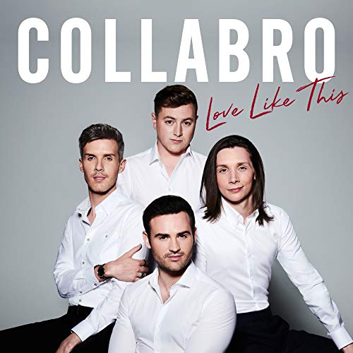 Collabro - Love Like This [CD]
