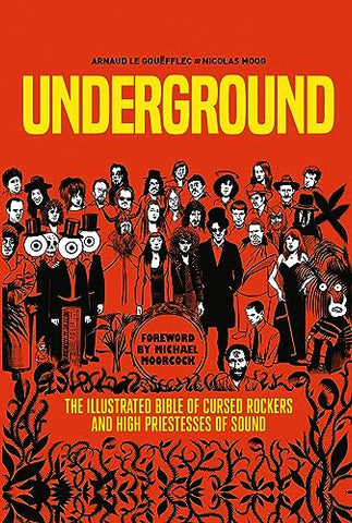 Underground: Cursed Rockers and High Priestesses of Sound