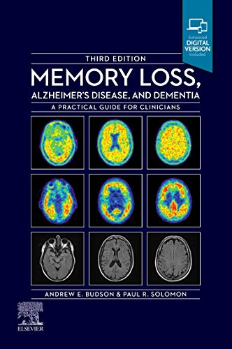 Memory Loss, Alzheimer's Disease and Dementia : A Practical Guide for Clinicians