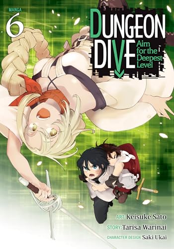 DUNGEON DIVE: Aim for the Deepest Level (Manga) Vol. 6 : 6