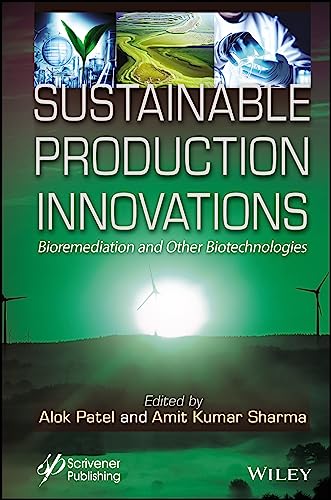 Sustainable Production Innovations : Bioremediation and Other Biotechnologies