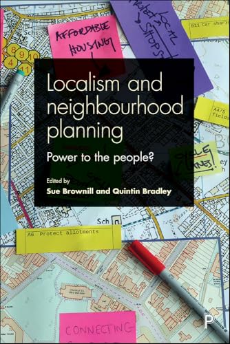 Localism and Neighbourhood Planning : Power to the People?