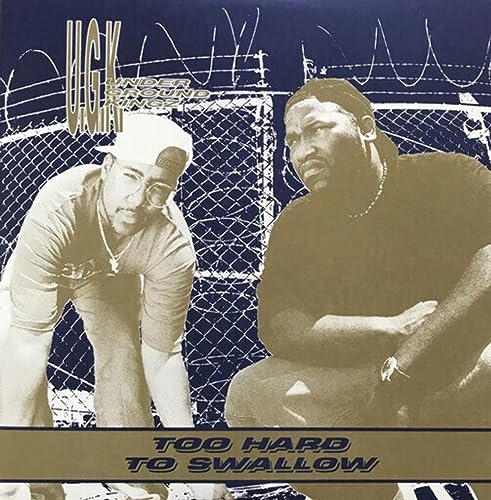 Ugk (underground Kingz) - UGK (UNDERGROUND KINGZ) - TOO HARD TO SWALLOM (1 LP) [VINYL]