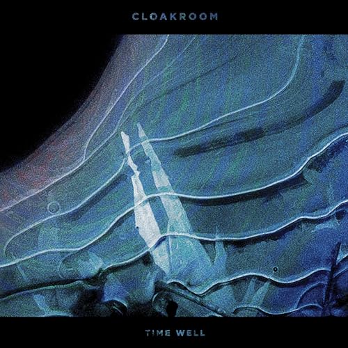 Cloakroom - Time Well [VINYL]