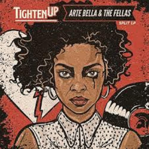 Arte Bella & The Fellas / Tighten Up - Split Lp [VINYL]