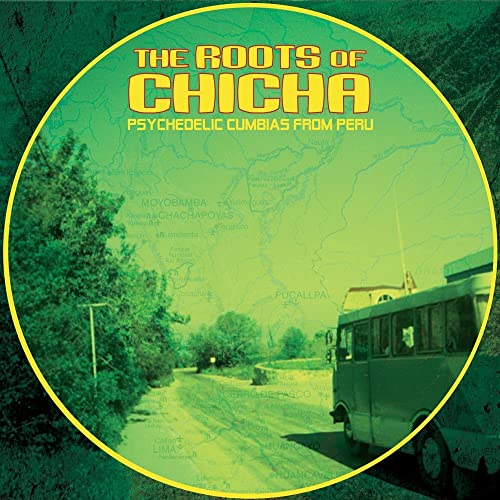 Various Artists - The Roots Of Chicha: Psycedelic Cumbias From Peru (2023 Edition) [VINYL]