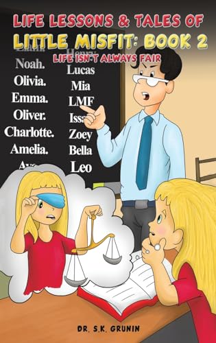 Life Lessons & Tales of Little MisFit: Book 2: Life Isn't Always Fair