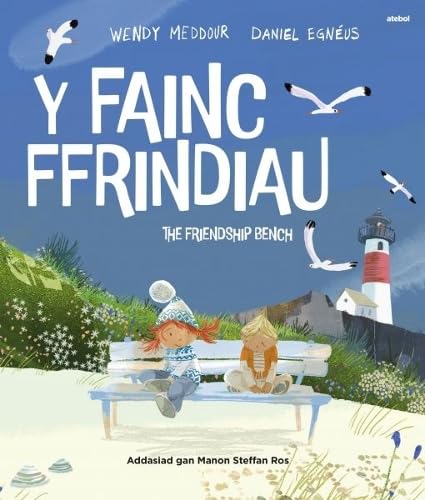 Fainc Ffrindiau, Y / The Friendship Bench