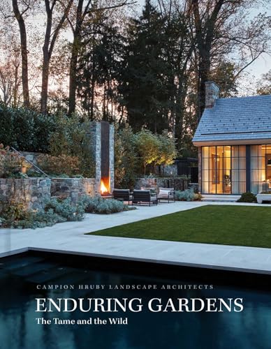 Enduring Gardens : The Tame and the Wild
