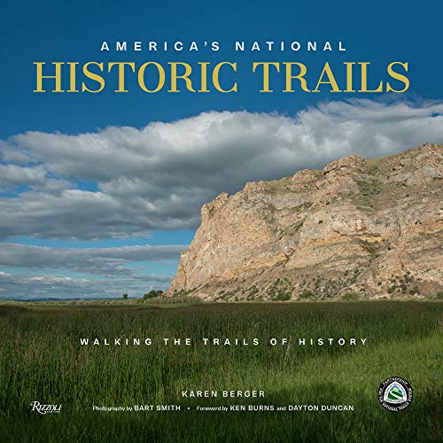 America's National Historic Trails: Walking the Trails of History: In the Footsteps of History