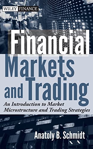 Financial Markets and Trading: An Introduction to Market Microstructure and Trading Strategies