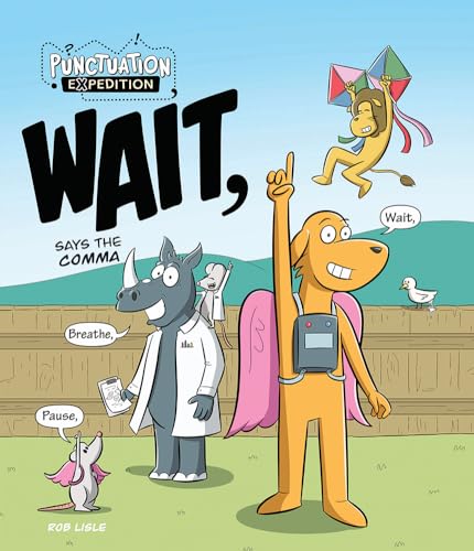 WAIT, Says the Comma