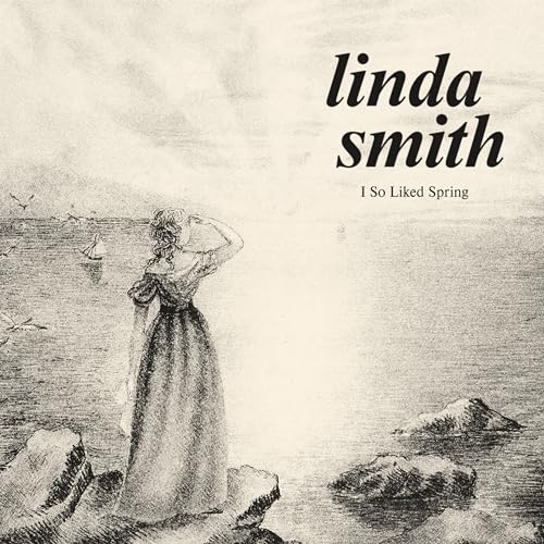 Linda Smith - I So Liked Spring (bone Vinyl) [VINYL]