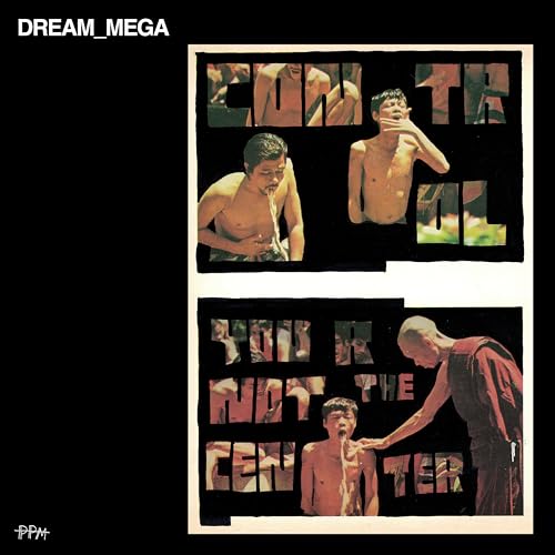 Dream_mega - Control / You Are Not The Cent [VINYL]
