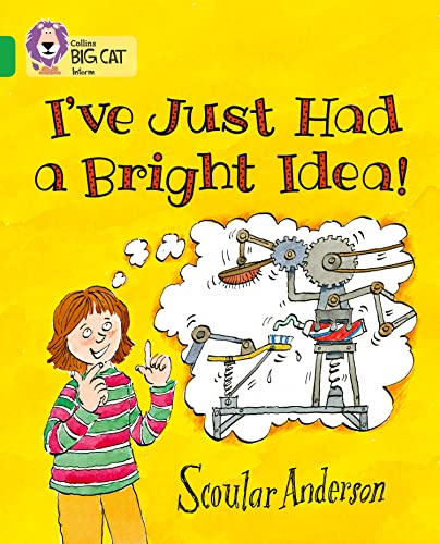I’ve Just Had a Bright Idea! : Band 05/Green