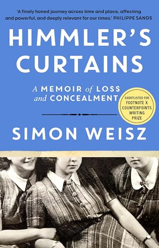 Book cover: “Himmler’s Curtains” by Simon Weisz, with a vintage photograph.