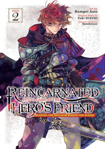 Reincarnated Into a Game as the Hero's Friend: Running the Kingdom Behind the Scenes (Manga) Vol. 2 : 2