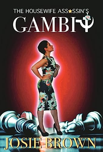 The Housewife Assassin's Gambit : Book 23 - The Housewife Assassin Mystery Series : 23