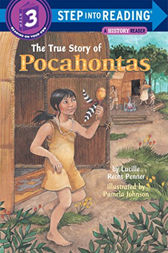 The True Story of Pocahontas: Step Into Reading 3