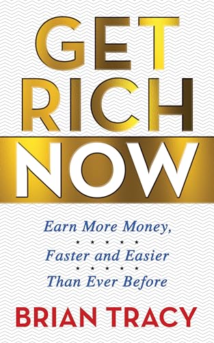 Get Rich Now: Earn More Money