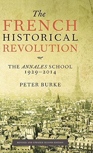 The French Historical Revolution: The Annales School