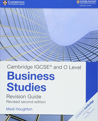 Cambridge IGCSE ® and O Level Business Studies Second Edition Revision Guide (Cambridge International IGCSE)